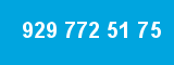 929 772 51 75 929 772 51 75
